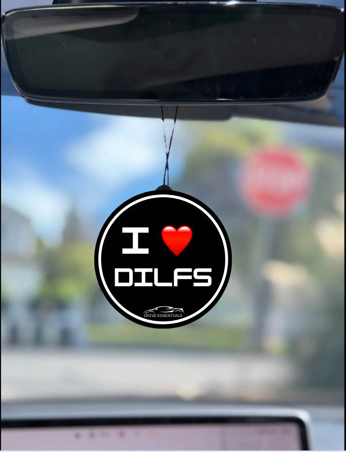 "I LOVE DILFS" -Air Freshener (Big Sur Mist Scent)